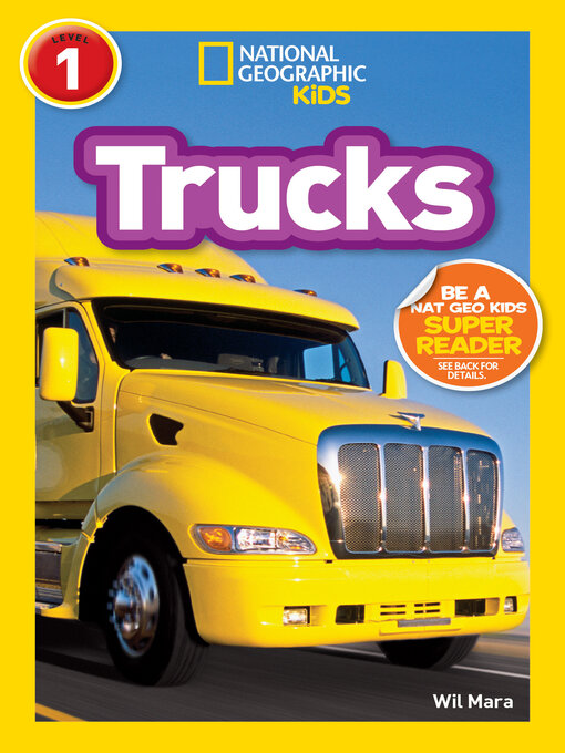 Title details for Trucks (National Geographic Kids Readers, Level 1) by Wil Mara - Available